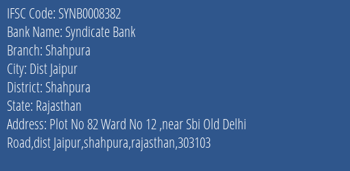 Syndicate Bank Shahpura Branch Shahpura IFSC Code SYNB0008382