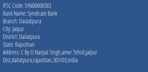 Syndicate Bank Daulatpura Branch Dailatpura IFSC Code SYNB0008383