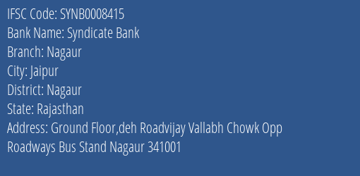 Syndicate Bank Nagaur Branch, Branch Code 008415 & IFSC Code SYNB0008415