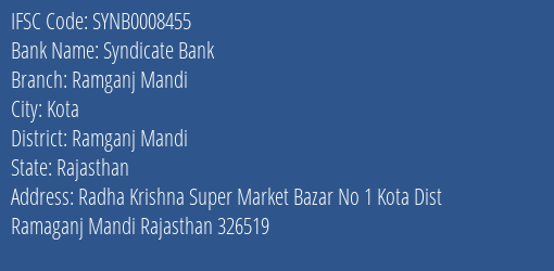 Syndicate Bank Ramganj Mandi Branch Ramganj Mandi IFSC Code SYNB0008455