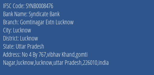 Syndicate Bank Gomtinagar Extn Lucknow Branch Lucknow IFSC Code SYNB0008476