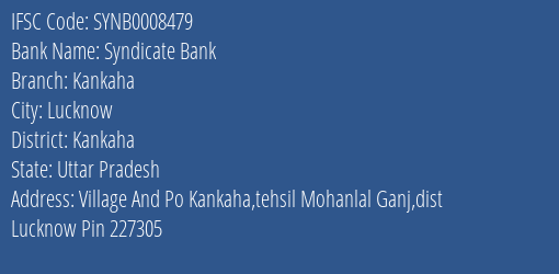 Syndicate Bank Kankaha Branch Kankaha IFSC Code SYNB0008479