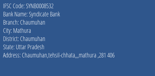 Syndicate Bank Chaumuhan Branch Chaumuhan IFSC Code SYNB0008532