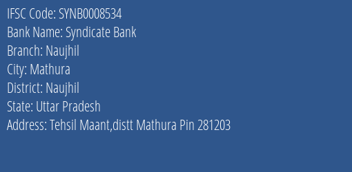 Syndicate Bank Naujhil Branch Naujhil IFSC Code SYNB0008534