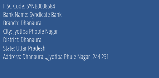 Syndicate Bank Dhanaura Branch Dhanaura IFSC Code SYNB0008584