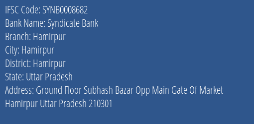 Syndicate Bank Hamirpur Branch Hamirpur IFSC Code SYNB0008682