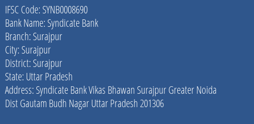 Syndicate Bank Surajpur Branch Surajpur IFSC Code SYNB0008690