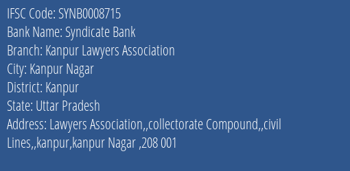 Syndicate Bank Kanpur Lawyers Association Branch Kanpur IFSC Code SYNB0008715