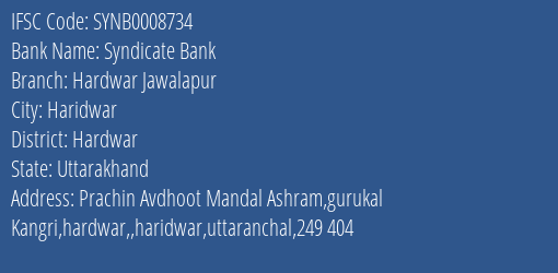 Syndicate Bank Hardwar Jawalapur Branch Hardwar IFSC Code SYNB0008734