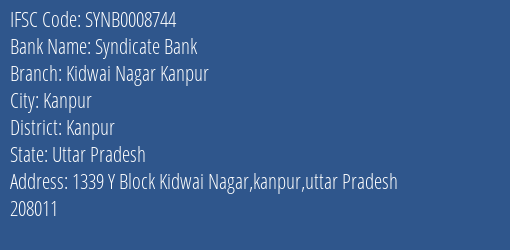 Syndicate Bank Kidwai Nagar Kanpur Branch Kanpur IFSC Code SYNB0008744