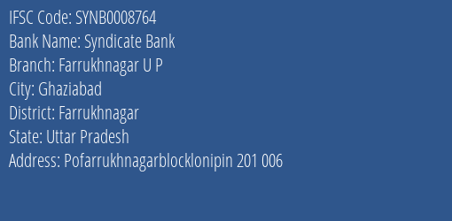 Syndicate Bank Farrukhnagar U P Branch Farrukhnagar IFSC Code SYNB0008764