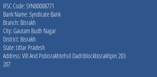 Syndicate Bank Bisrakh Branch Bisrakh IFSC Code SYNB0008771