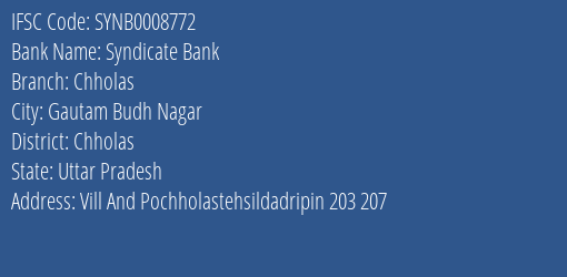 Syndicate Bank Chholas Branch Chholas IFSC Code SYNB0008772