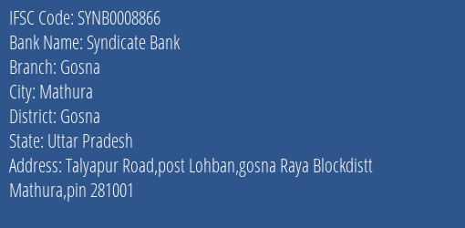 Syndicate Bank Gosna Branch Gosna IFSC Code SYNB0008866