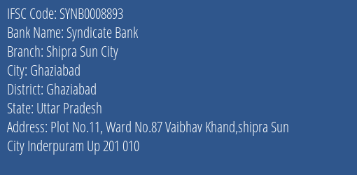 Syndicate Bank Shipra Sun City Branch Ghaziabad IFSC Code SYNB0008893