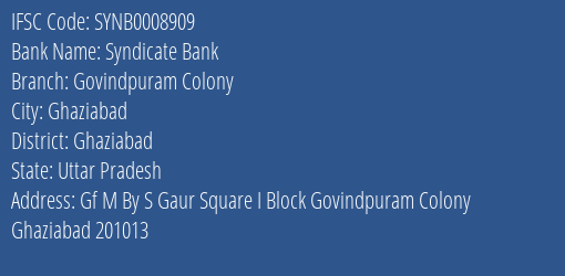 Syndicate Bank Govindpuram Colony Branch Ghaziabad IFSC Code SYNB0008909