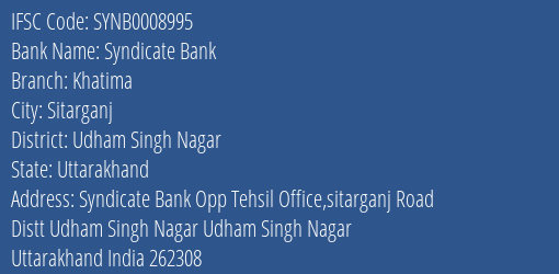 Syndicate Bank Khatima Branch Udham Singh Nagar IFSC Code SYNB0008995