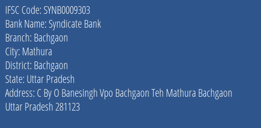Syndicate Bank Bachgaon Branch Bachgaon IFSC Code SYNB0009303