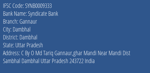 Syndicate Bank Gannaur Branch Dambhal IFSC Code SYNB0009333
