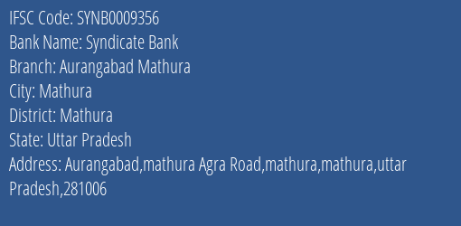 Syndicate Bank Aurangabad Mathura Branch Mathura IFSC Code SYNB0009356