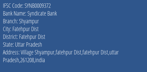 Syndicate Bank Shyampur Branch Fatehpur Dist IFSC Code SYNB0009372