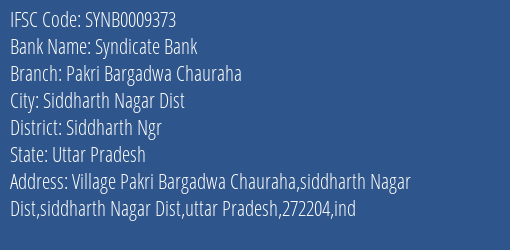 Syndicate Bank Pakri Bargadwa Chauraha Branch Siddharth Ngr IFSC Code SYNB0009373