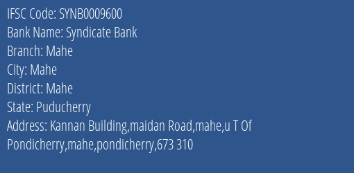 Syndicate Bank Mahe Branch Mahe IFSC Code SYNB0009600