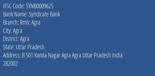 Syndicate Bank Rmlc Agra Branch, Branch Code 009625 & IFSC Code Synb0009625