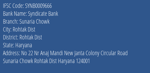 Syndicate Bank Sunaria Chowk Branch Rohtak Dist IFSC Code SYNB0009666