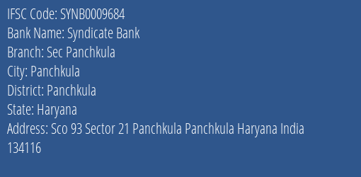 Syndicate Bank Sec Panchkula Branch Panchkula IFSC Code SYNB0009684