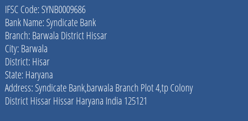Syndicate Bank Barwala District Hissar Branch Hisar IFSC Code SYNB0009686