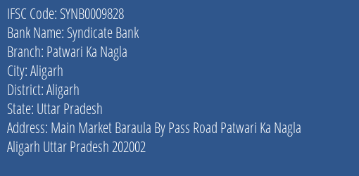 Syndicate Bank Patwari Ka Nagla Branch Aligarh IFSC Code SYNB0009828