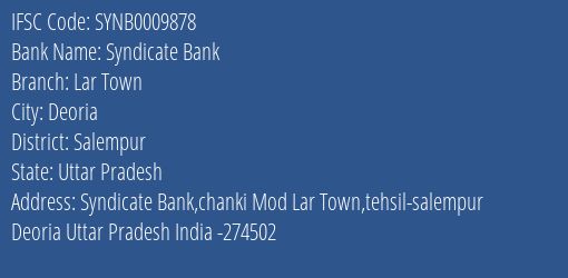 Syndicate Bank Lar Town Branch Salempur IFSC Code SYNB0009878