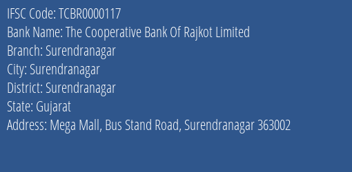 The Cooperative Bank Of Rajkot Limited Surendranagar Branch, Branch Code 000117 & IFSC Code TCBR0000117