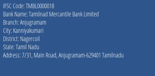 Tamilnad Mercantile Bank Anjugramam Branch Nagercoil IFSC Code TMBL0000018