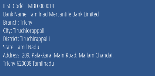 Tamilnad Mercantile Bank Trichy Branch Tiruchirappalli IFSC Code TMBL0000019