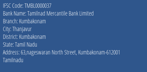 Tamilnad Mercantile Bank Limited Kumbakonam Branch, Branch Code 000037 & IFSC Code TMBL0000037