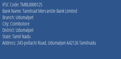 Tamilnad Mercantile Bank Udumalpet Branch Udumalpet IFSC Code TMBL0000125