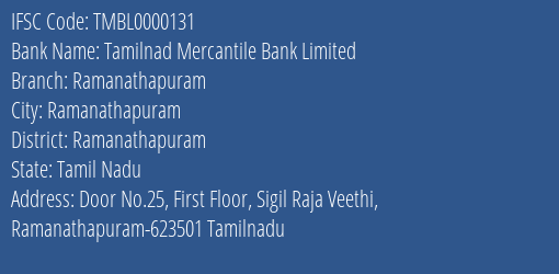 Tamilnad Mercantile Bank Ramanathapuram Branch Ramanathapuram IFSC Code TMBL0000131