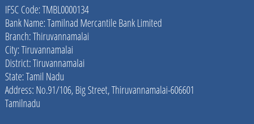 Tamilnad Mercantile Bank Thiruvannamalai Branch Tiruvannamalai IFSC Code TMBL0000134