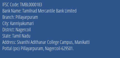 Tamilnad Mercantile Bank Pillayarpuram Branch Nagercoil IFSC Code TMBL0000183
