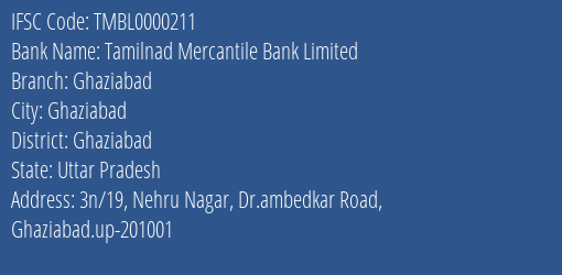 Tamilnad Mercantile Bank Limited Ghaziabad Branch, Branch Code 000211 & IFSC Code TMBL0000211