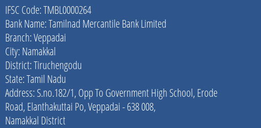 Tamilnad Mercantile Bank Veppadai Branch Tiruchengodu IFSC Code TMBL0000264