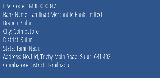 Tamilnad Mercantile Bank Sulur Branch Sulur IFSC Code TMBL0000347
