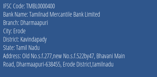 Tamilnad Mercantile Bank Dharmaapuri Branch Kavindapady IFSC Code TMBL0000400