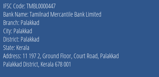 Tamilnad Mercantile Bank Palakkad Branch Palakkad IFSC Code TMBL0000447