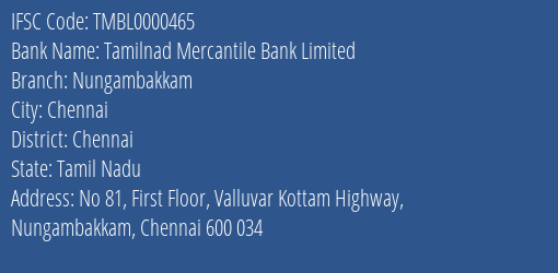 Tamilnad Mercantile Bank Limited Nungambakkam Branch, Branch Code 000465 & IFSC Code Tmbl0000465