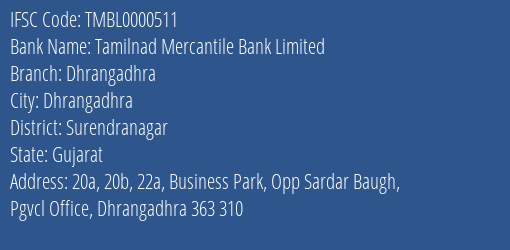 Tamilnad Mercantile Bank Limited Dhrangadhra Branch, Branch Code 000511 & IFSC Code TMBL0000511