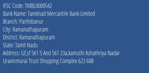 Tamilnad Mercantile Bank Parthibanur Branch Ramanathapuram IFSC Code TMBL0000542