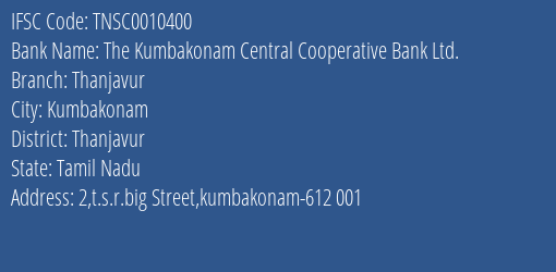 The Tamil Nadu State Apex Cooperative Bank The Kumbakonam Central Cooperative Bank Ltd. Branch, Branch Code 010400 & IFSC Code TNSC0010400